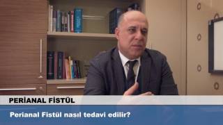 Perianal Fistül nasıl tedavi edilir [upl. by Sokram]