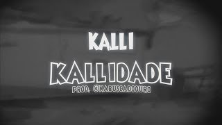 Kalli  Kallidade Lyric Vídeo [upl. by Malloy]