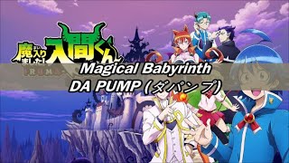 DA PUMP – Magical Babyrinth Mairimashita Irumakun Opening Sub Español  Romaji  Kanji [upl. by Eetnuahs]