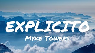 Myke Towers  Explicito  LetraLyrics [upl. by Ailuy]