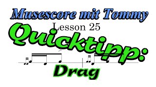 Schlagzeug in Musescore Qhicktipp Drag  Musescore mit Tommy [upl. by Eriha113]