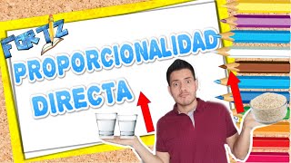 PROPORCIONALIDAD DIRECTA Explicación Súper Fácil [upl. by Anoynek607]