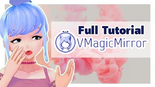 VMagicMirror  Full Guide and Tutorial  Hand Tracking 【VTuberArtist】 [upl. by Ynnav]