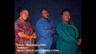 Halleluia from the Album Keep Keeping Faith featuring Anthonia Abah and DSam [upl. by Haas225]