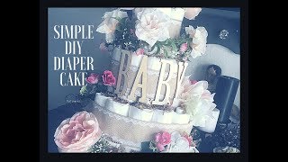 Simple DIY Diaper Cake Tutorial [upl. by Stroud]