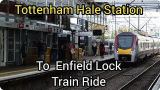 London train ride from Tottenham Hale to Enfield Lock [upl. by Av678]