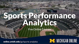 Sports Performance Analytics  Five Online Courses from the University of Michigan [upl. by Ahsemot321]