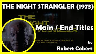 THE NIGHT STRANGLER Main  End Titles 1973  DAN CURTIS  ABC [upl. by Benilda727]