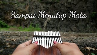 SAMPAI MENUTUP MATA  Acha Septriasa Kalimba Cover with Tabs [upl. by Ybreh539]