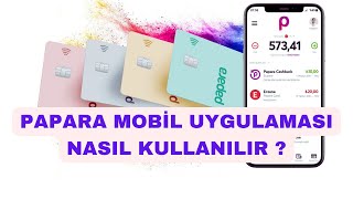 PAPARA MOBİL UYGULAMASI NASIL KULLANILIR [upl. by Bourgeois]