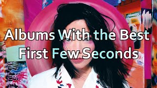 Albums With the Best First Few Seconds [upl. by Nancie]