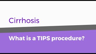 Cirrhosis – What is a TIPS procedure [upl. by Onra]