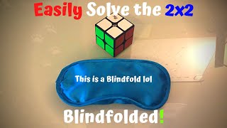 How to Solve the 2x2 Rubiks Cube Blindfolded [upl. by Eolanda260]