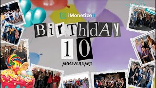 iMonetizeIt 10 Years Anniversary [upl. by Cartie]