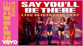 Spice Girls  Say Youll Be There Live In Istanbul  1997 [upl. by Assetan]