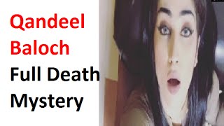 REVEALED  Qandeel Baloch Death Mystery [upl. by Gallagher677]