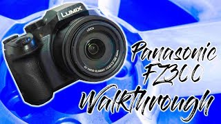 Panasonic FZ300 Walkthrough [upl. by Medovich458]