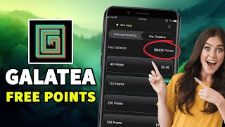 Galatea FREE points  Galatea app unlimited FREE points  Android amp Ios [upl. by Attenahs]