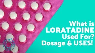 What is LORATADINE Used For [upl. by Custer]