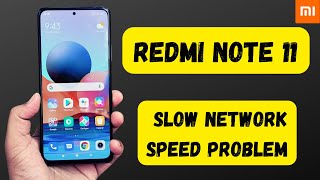 Redmi Note 11 Slow network speed problem fix [upl. by Schach]