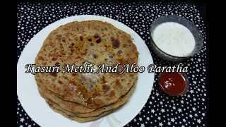 Kasuri Methi Aloo Paratha  Dry Fenugreek leaves amp Potato stuffing PARATHA [upl. by Doran]