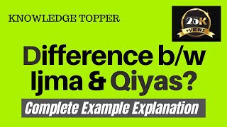 Difference between Ijma and Qiyas  Knowledge Topper Urdu  Hindi [upl. by Eednyl]