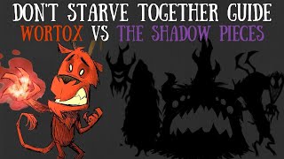 Dont Starve Together Guide Wortox VS The Shadow Pieces [upl. by Richella]