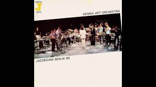 Vienna Art Orchestra  Jazzbuhne Berlin 85 1985 AMIGA full album [upl. by Bridgid]