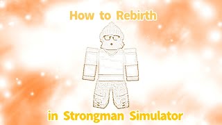 How to REBIRTH in Strongman Simulator  ROBLOX [upl. by Kliment]