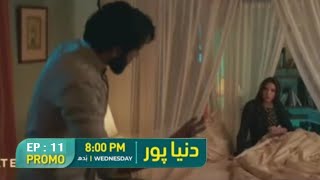 Dunyapur drama episode 11  Promo  Ramsha Khan  Khushhal Khan  Review [upl. by Storm]