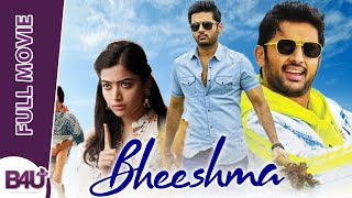 Bhishma  Full Movie  Nithin Rashmika Mandanna  Dhinchaak Channel  B4U Plus [upl. by Alroi]