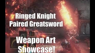 Dark Souls 3 Ringed Knight Paired Greatswords  Weapon Art Showcase [upl. by Ttenaej498]