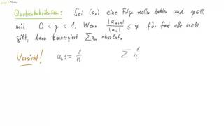 17 Konvergenzkriterien für Reihen  Quotientenkriterium [upl. by Jacobba]