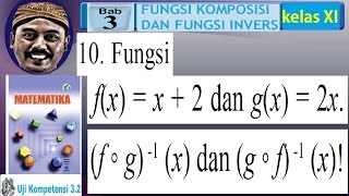 fog dan gof invers  fungsi komposisi dan fungsi invers  bse matematika kelas 11 uk 32 no 10 [upl. by Biondo406]