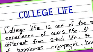 Essay on college life in English  College life essay [upl. by Einot]