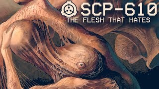 SCP610  The Flesh that Hates ☣  Object Class  Keter  Contagion SCP [upl. by Moore]