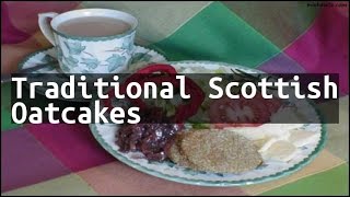 Recipe Traditional Scottish Oatcakes [upl. by Annerb]