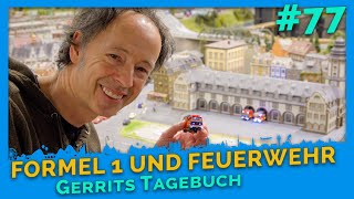 Formel 1 LIVEUpdate amp neue Feuerwehrwache  Gerrits Tagebuch 77  Miniatur Wunderland [upl. by Atikir]