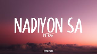 MITRAZ  Nadiyon sa  Lyrical Video  Unied Studios [upl. by Weig262]