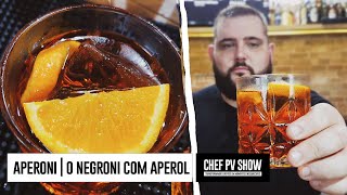 APEROL NEGRONI OU APERONI  o negroni feito com Aperol [upl. by Klinges]