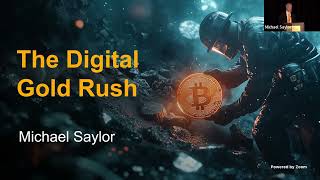 Michael Saylor’s Keynote The Digital Gold Rush💡 [upl. by Ekez666]