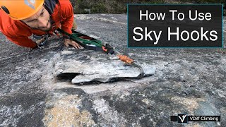 How To Use Skyhooks  Aid Climbing Skills [upl. by Beauchamp]