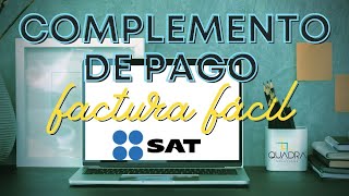 Tutorial Complemento de Pago SAT [upl. by Kiyohara47]