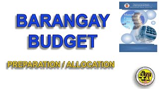 BARANGAY ANNUAL BUDGET  BUDGET PREPARATION  BUDGET ALLOCATION [upl. by Egap]