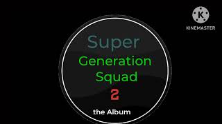 super generation Squad season 2 Soundtrack TRJA Facedown Acoustic Version track 8 [upl. by Naliorf]