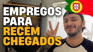 EMPREGO PARA RECÉM CHEGADOS EM PORTUGAL [upl. by Trixi]