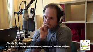 Replay  Point dorgue 2 avec Alexis Duffaure Chef assistant du choeur de lopéra de Bordeaux [upl. by Elvie989]