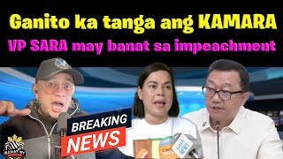 KAMARA napasubo VP SARA may banat sa nag IMPEACHMENT [upl. by Neona]