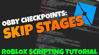 SKIP STAGES  OBBY CHECKPOINTS  Roblox Scripting Tutorial [upl. by Chaffin]