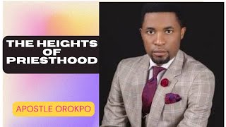 Apostle Michael Orokpo  The Heights of Priesthood  The Rise Of Kingdom Legislators [upl. by Constanta]